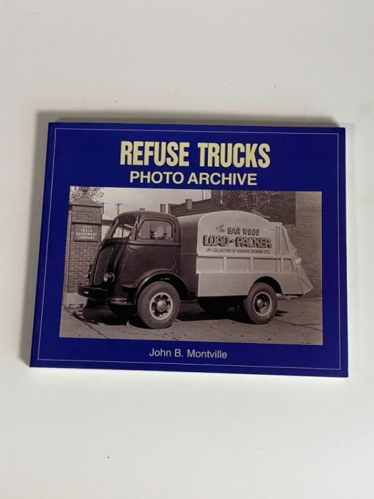 &quot;Refuse Trucks Photo Archive&quot; reference book by John Montville